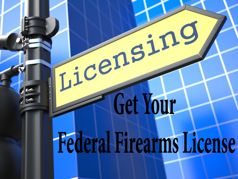 Federal Firearms License FFL License Obtaining FFL